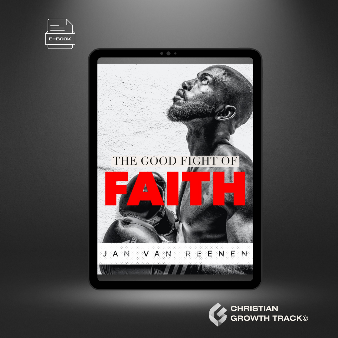 1. Fight the Good Fight of the Faith